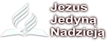 Jezus Jedyną Nadzieją