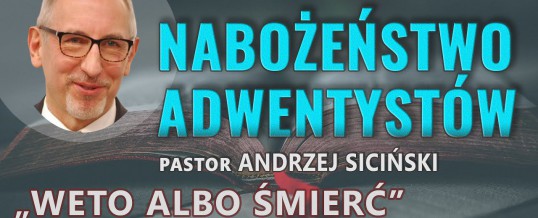 „Weto albo śmierć” – pastor Andrzej Siciński – 12.12.2020